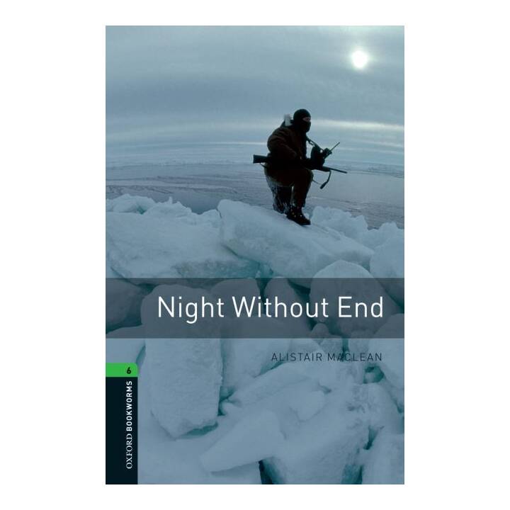 Oxford Bookworms Library: Level 6:: Night Without End