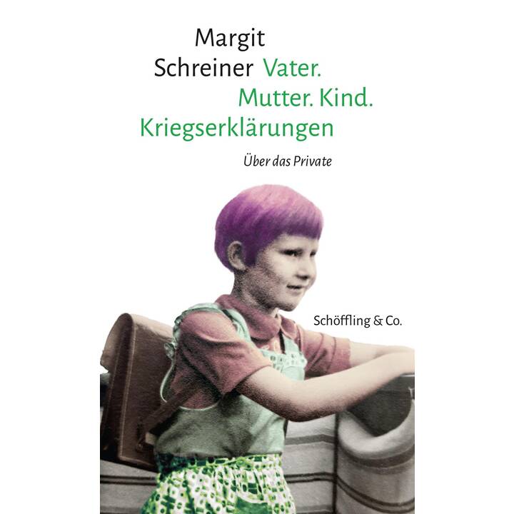 Vater. Mutter. Kind. Kriegserklärungen