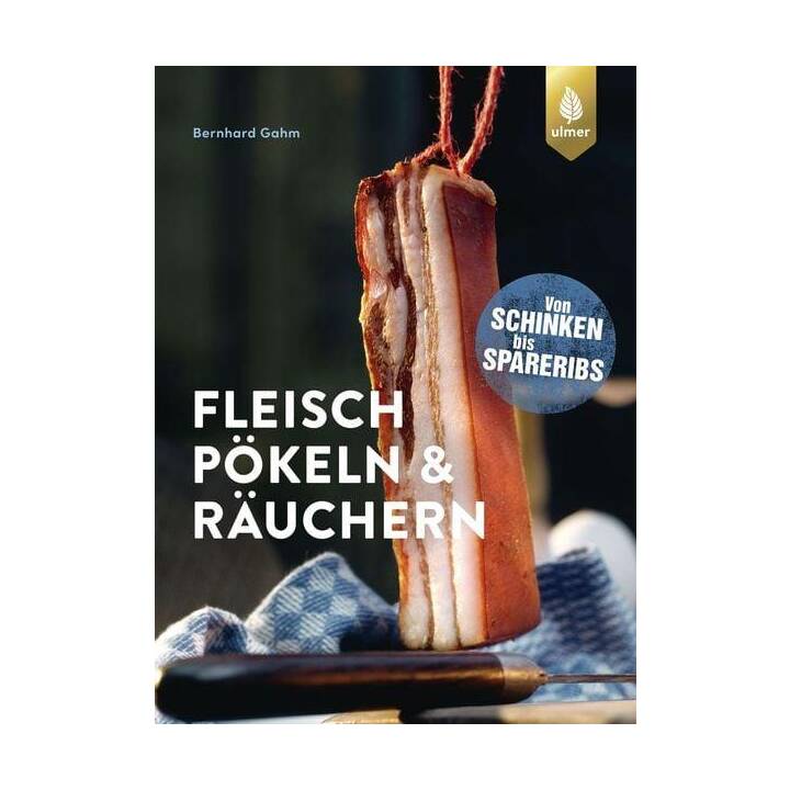 Fleisch pökeln und räuchern