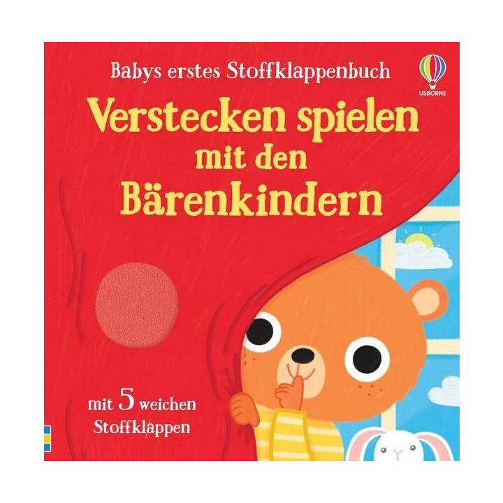 Babys erstes Stoffklappenbuch: Verstecken spielen mit den Bärenkindern