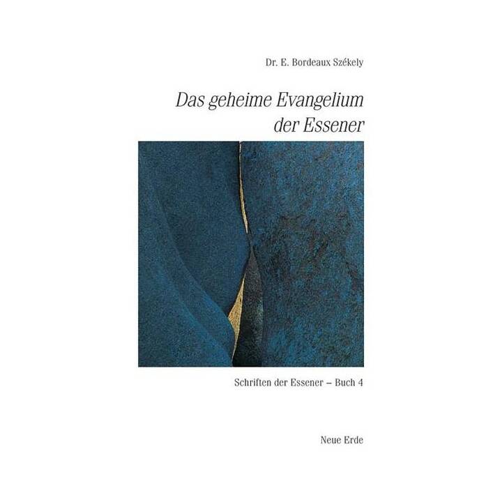 Schriften der Essener / Das geheime Evangelium der Essener