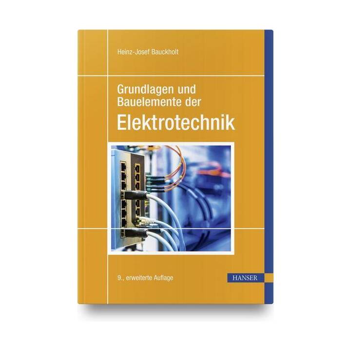 Grundlagen und Bauelemente der Elektrotechnik