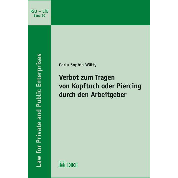 Verbot zum Tragen von Kopftuch oder Piercing durch den Arbeitgeber