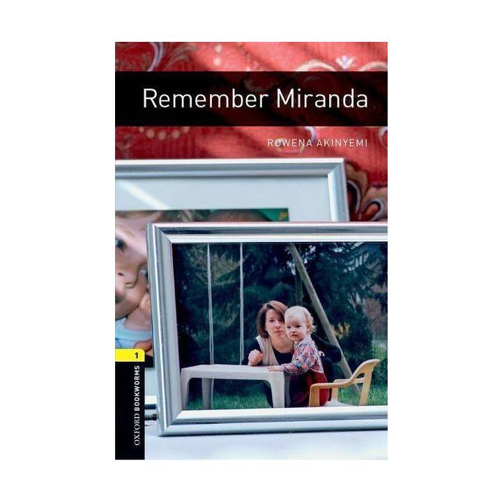 Oxford Bookworms Library: Level 1:: Remember Miranda