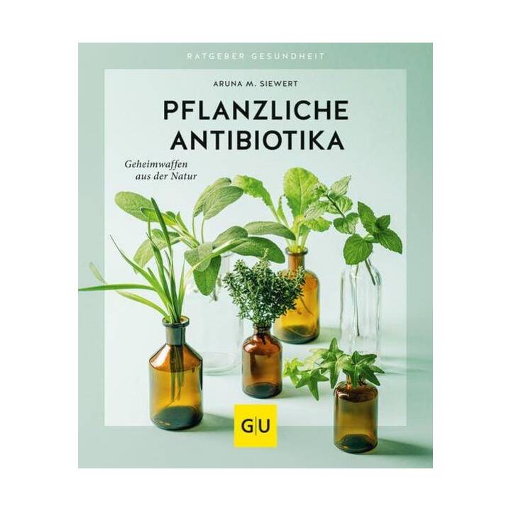 Pflanzliche Antibiotika