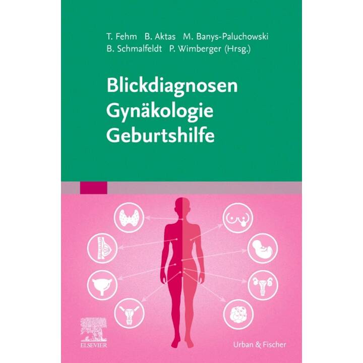 Blickdiagnosen Gynäkologie/ Geburtshilfe