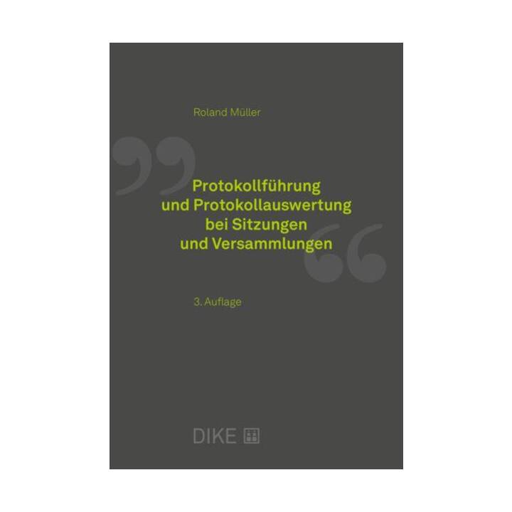 Protokollführung und Protokollauswertung bei Sitzungen und Versammlungen