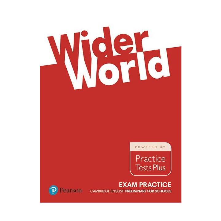 Wider World Exam Practice: Cambridge Preliminary for Schools