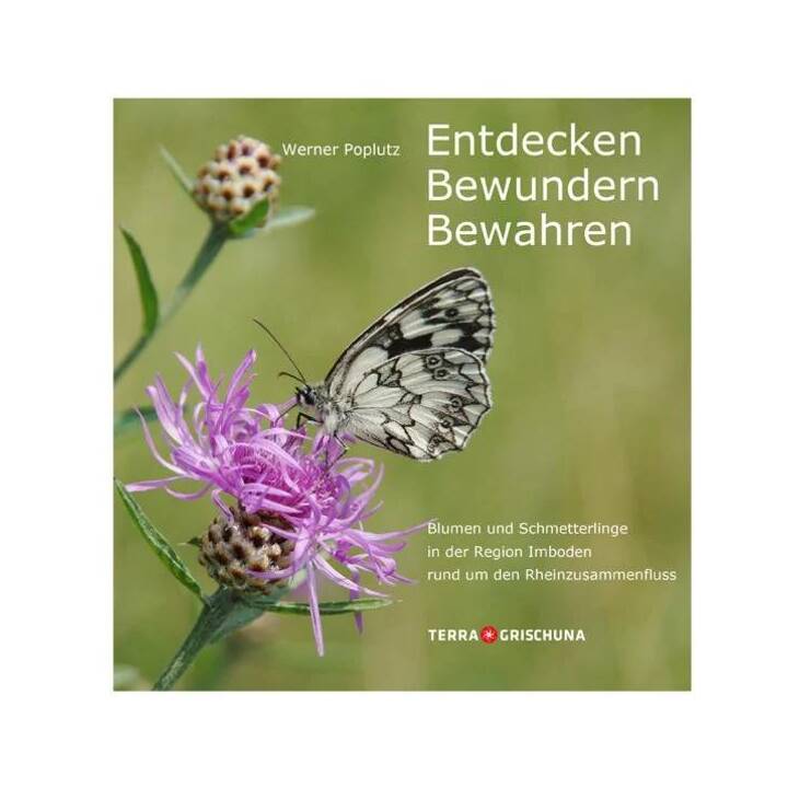 Entdecken, Bewundern, Bewahren