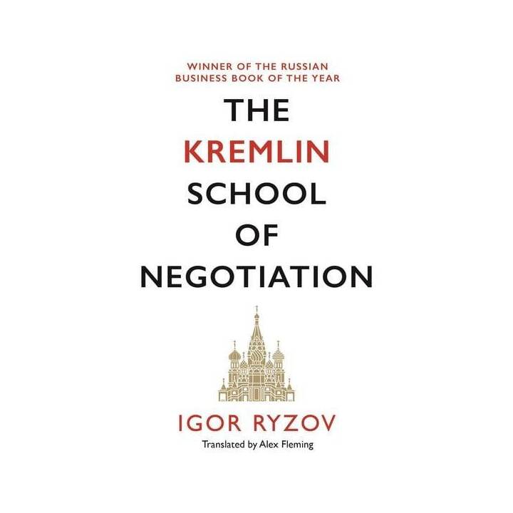 The Kremlin School of Negotiation