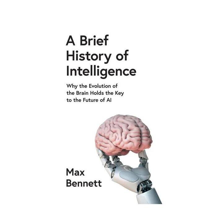 A Brief History of Intelligence