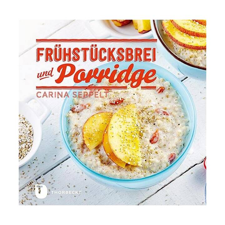 Frühstücksbrei & Porridge