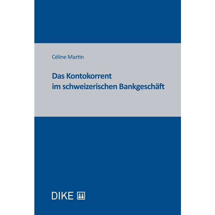 Das Kontokorrent im schweizerischen Bankgeschäft