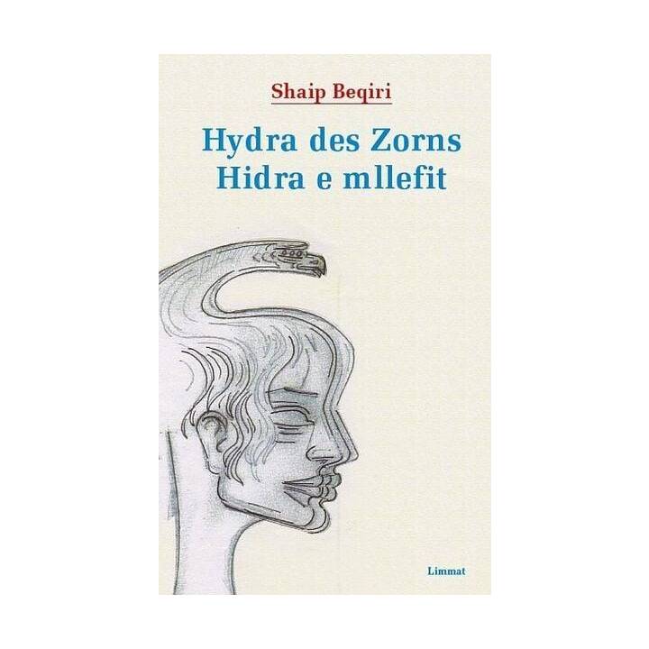 Hydra des Zorns / Hidra e mllefit