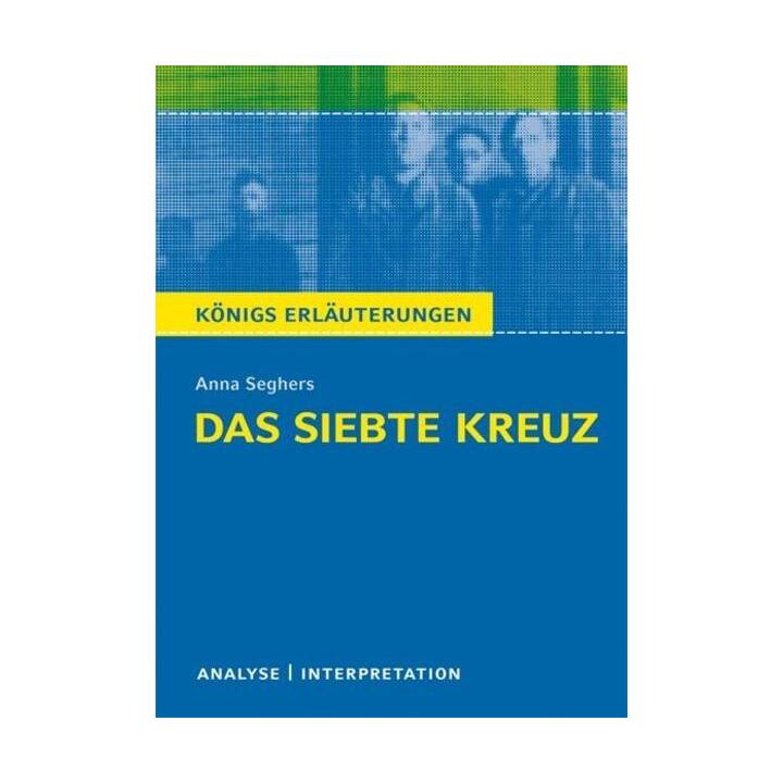 Das siebte Kreuz von Anna Seghers