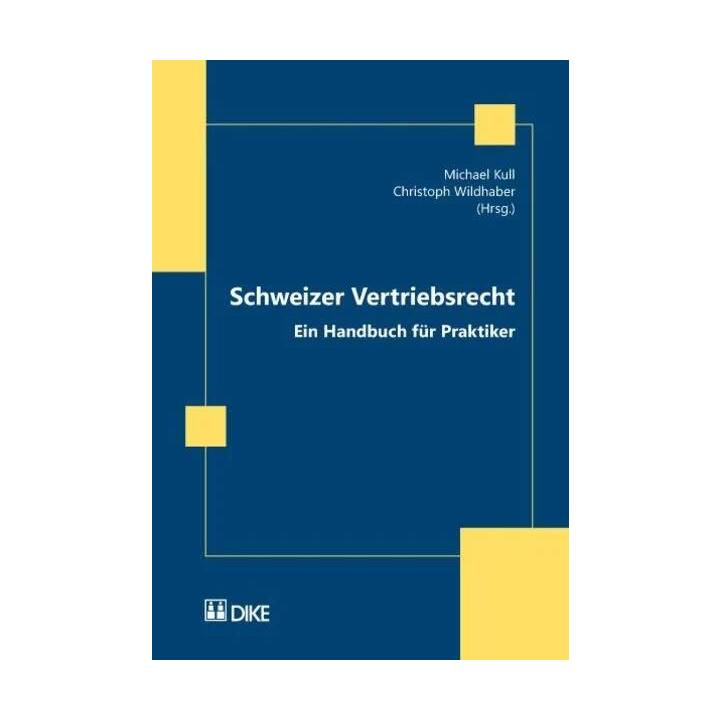 Schweizer Vertriebsrecht. Ein Handbuch für Praktiker. Unter besonderer Berücksichtigung des Agentur-, Alleinvertriebs- und Franchisevertrags