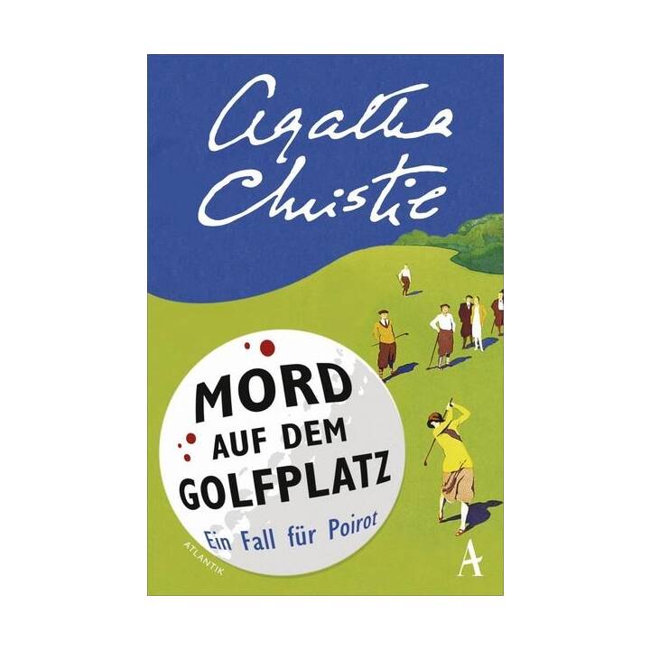 Mord auf dem Golfplatz / Ein Fall für Hercule Poirot Bd.2