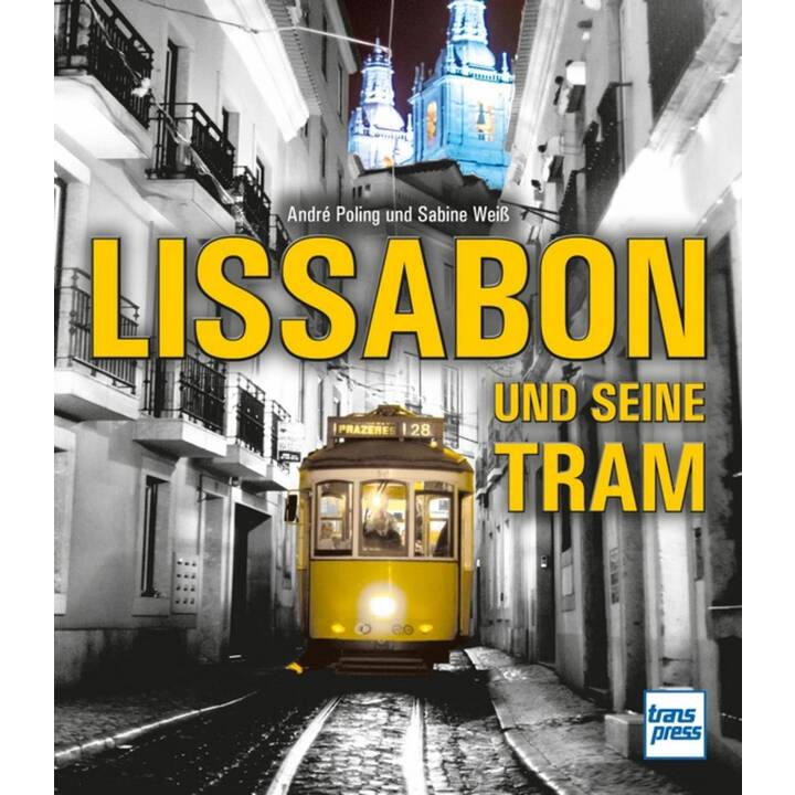 Lissabon und seine Tram