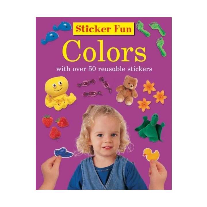 Sticker Fun: Colours: With Over 50 Reusable Stickers