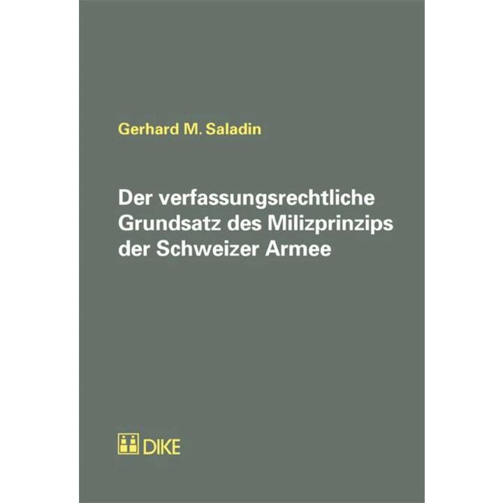 Der verfassungsrechtliche Grundsatz des Milizprinzips der Schweizer Armee