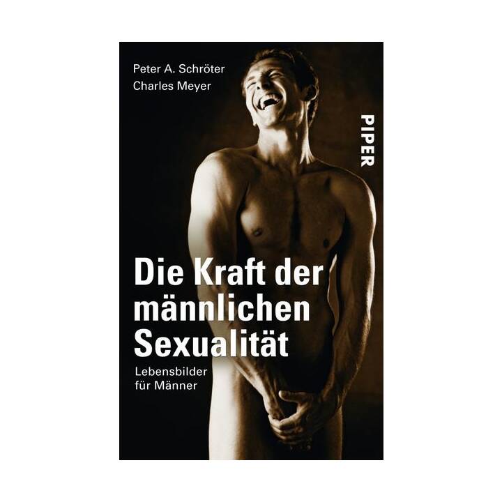 Die Kraft der männlichen Sexualität