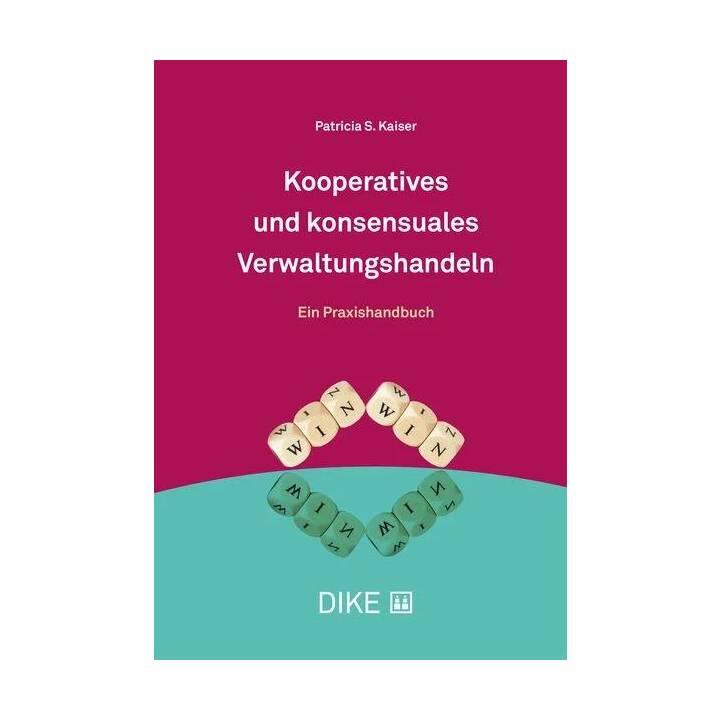 Kooperatives und konsensuales Verwaltungshandeln