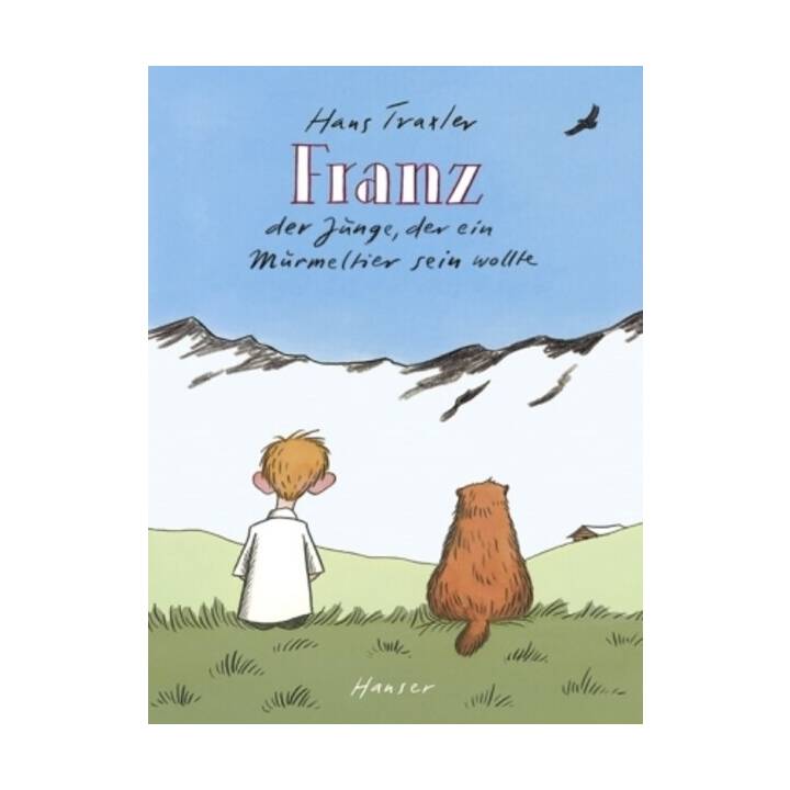 Franz - Der Junge, der ein Murmeltier sein wollte