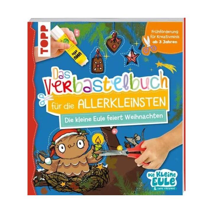 Verbastelbuch für die Allerkleinsten - Die kleine Eule feiert Weihnachten