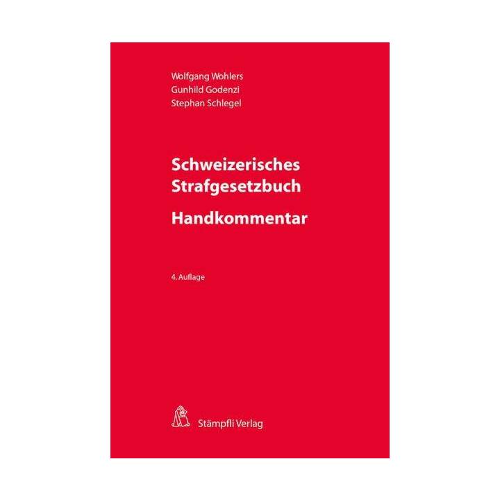 Schweizerisches Strafgesetzbuch - Handkommentar