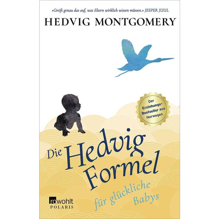 Die Hedvig-Formel für glückliche Babys