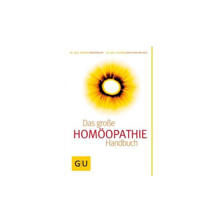 Homöopathie - Das grosse Handbuch