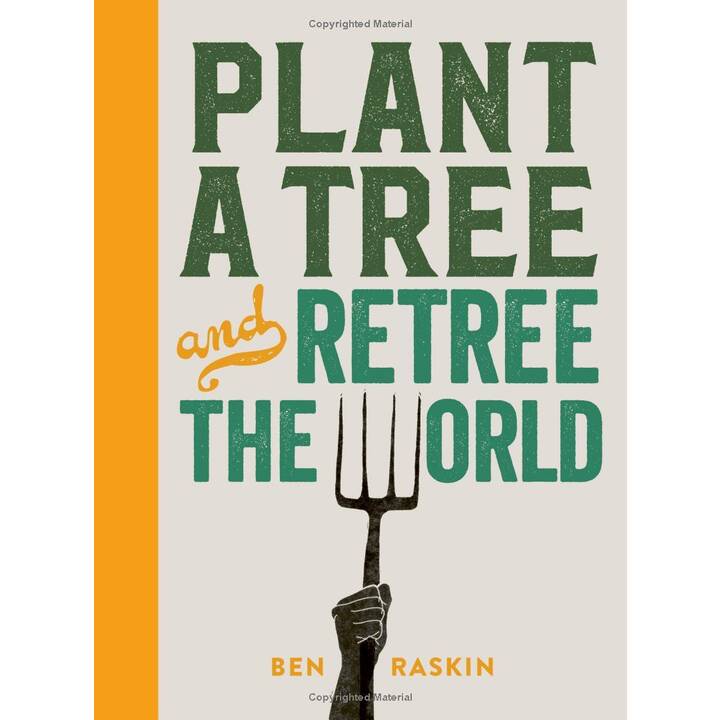 Plant a Tree and Retree the World