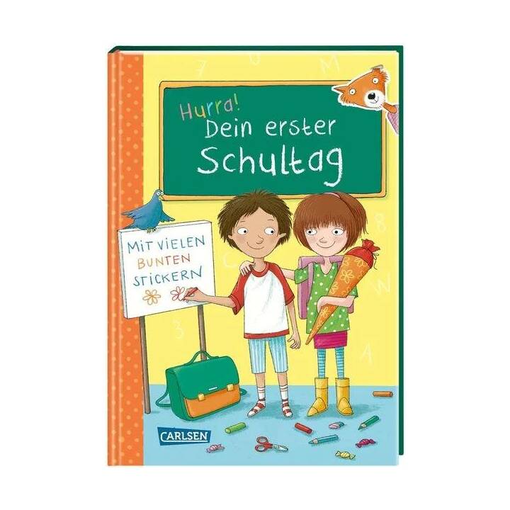 Hurra! Dein erster Schultag