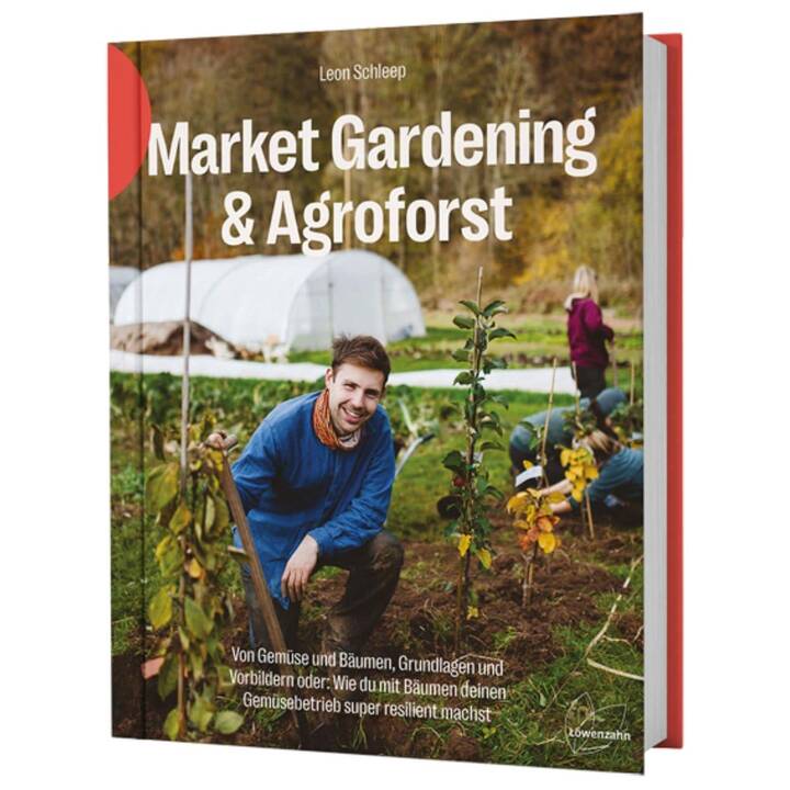 Market Gardening & Agroforst