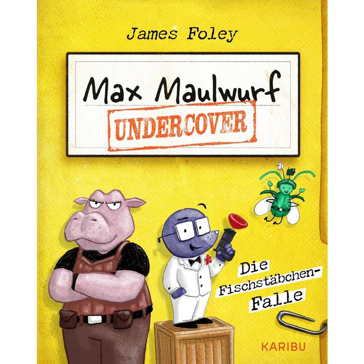 Max Maulwurf undercover (Band 1) - Die Fischstäbchen-Falle