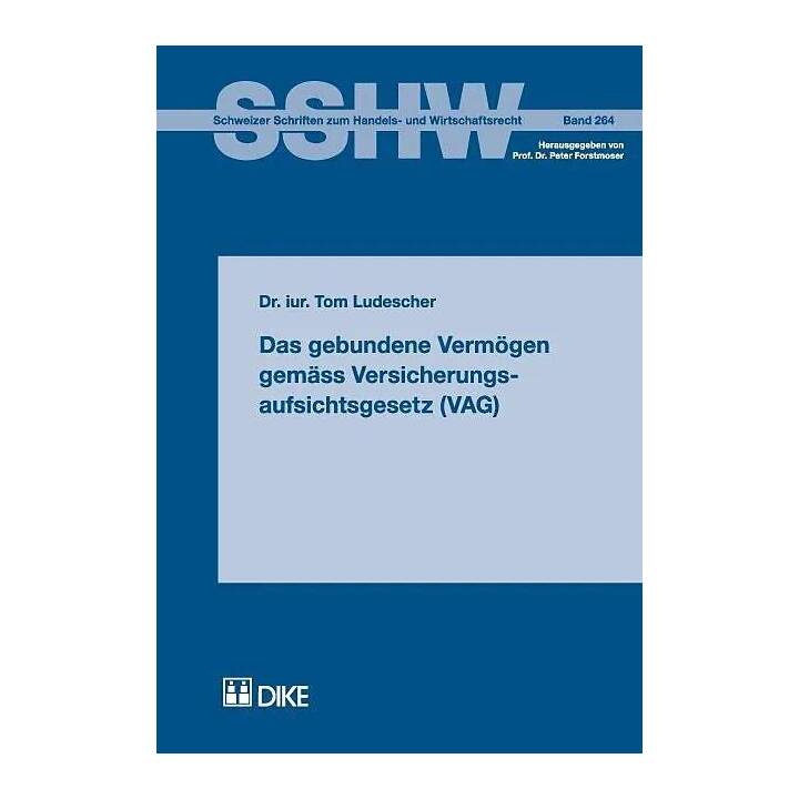 Das gebundene Vermögen gemäss Versicherungsaufsichtsgesetz (VAG)