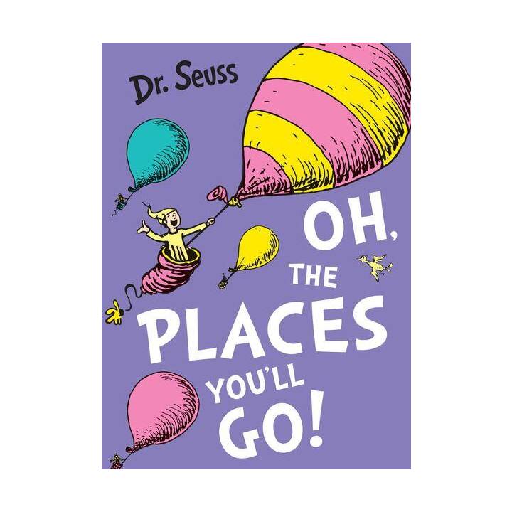 Oh, the Places You'll Go