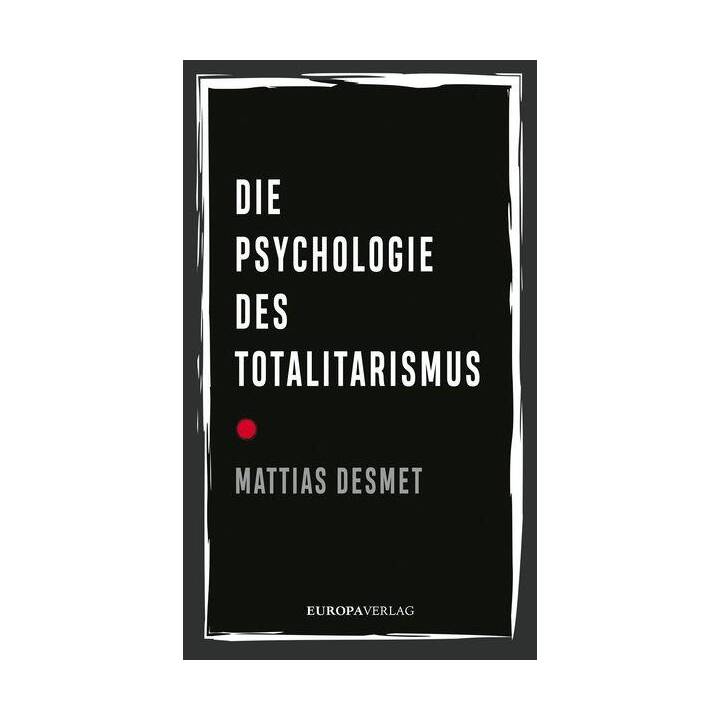 Die Psychologie des Totalitarismus