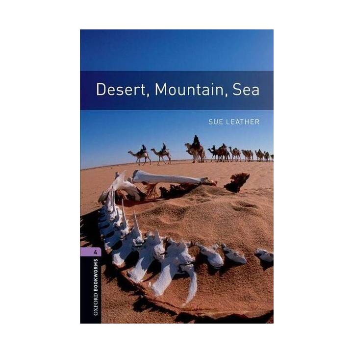 Oxford Bookworms Library: Level 4:: Desert, Mountain, Sea