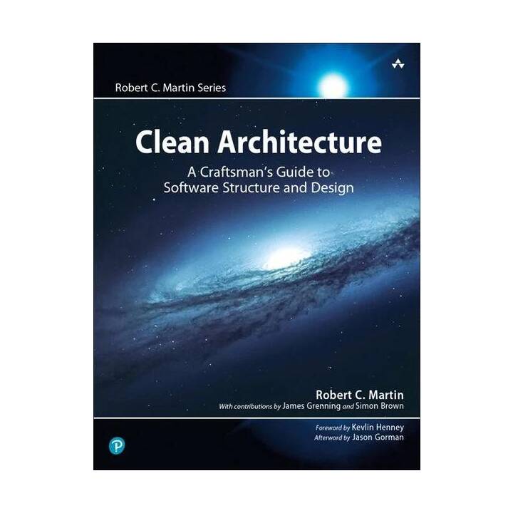 Clean Architecture: A Craftsman's Guide to Software Structure and Design