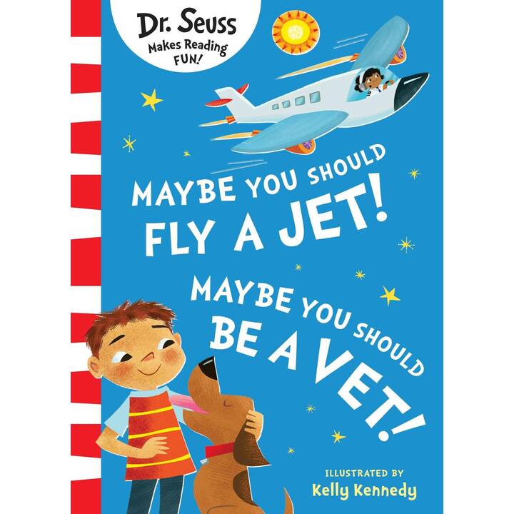 Maybe You Should Fly A Jet! Maybe You Should Be A Vet!