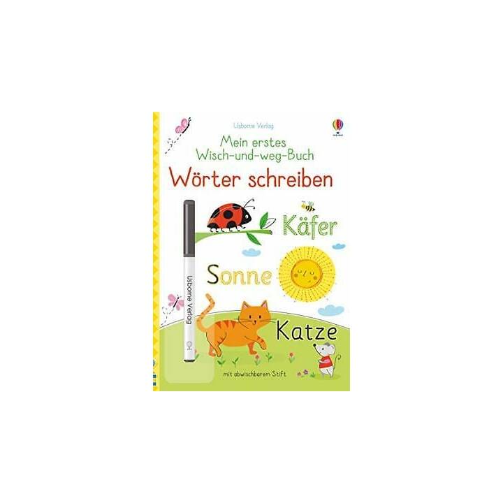 Mein erstes Wisch-und-weg-Buch: Wörter schreiben