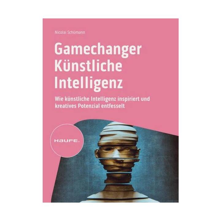 Gamechanger Künstliche Intelligenz