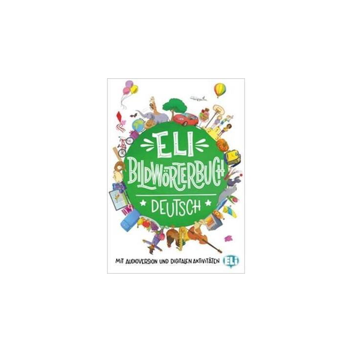 ELI Bildwörterbuch Deutsch. Junior