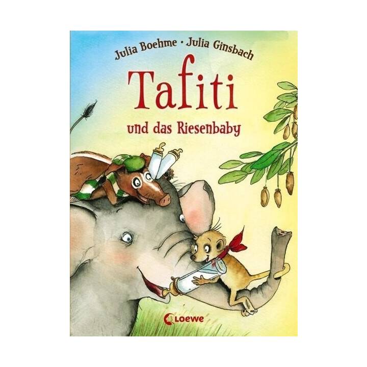 Tafiti und das Riesenbaby (Tafiti  3)