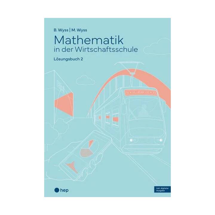 Mathematik in der Wirtschaftsschule - Band 2 (Print inkl. E-Book Edubase, Neuauflage 2024)