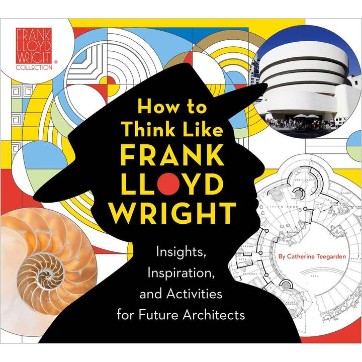 How to Think Like Frank Lloyd Wright