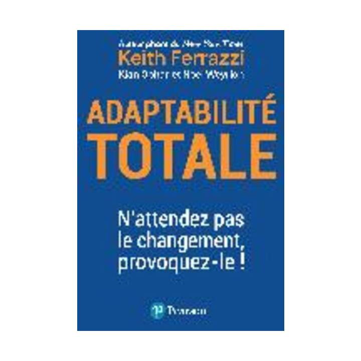 Adaptabilité totale