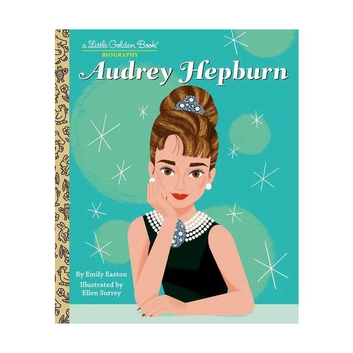 Audrey Hepburn: A Little Golden Book Biography