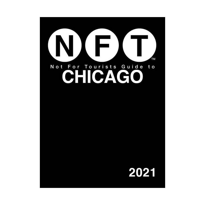 Not For Tourists Guide to Chicago 2021